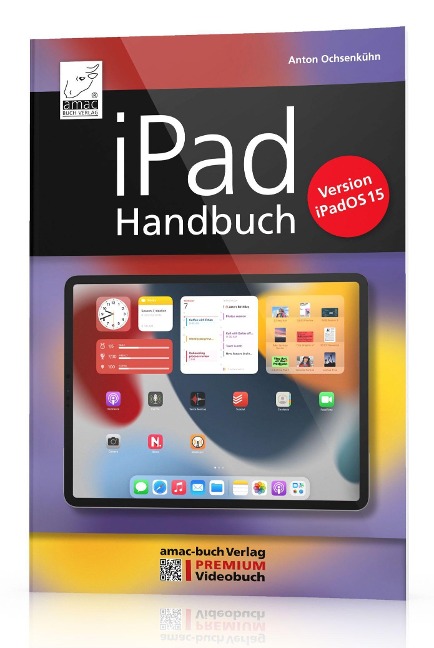 iPad Handbuch für iPadOS 15 - Anton Ochsenkühn