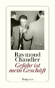 Cover-Bild zum Titel 'Gefahr ist mein Geschäft' von 'Raymond Chandler'