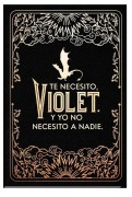 Cover-Bild zum Titel 'Diario Oficial de Alas de Sangre: Te Necesito, Violet. Y Yo No Necesito a Nadie / Official Journal of Fourth Wing' von 'Rebecca Yarros'