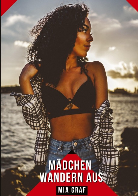 Mädchen wandern aus - Mia Graf