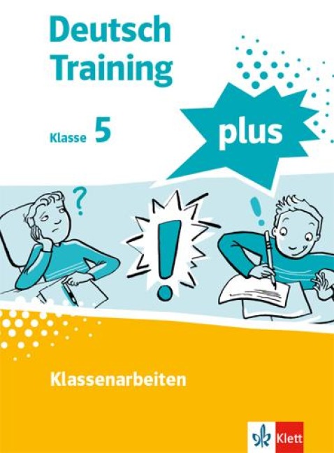 Training für die Klassenarbeit 5. Schülerarbeitsheft mit Lösungen Klasse 5 - 