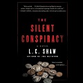 Cover-Bild zum Titel 'The Silent Conspiracy Lib/E' von 'L. C. Shaw'
