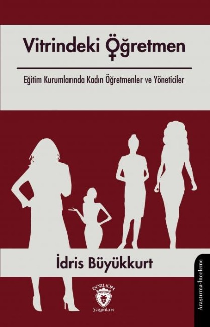 Vitrindeki Ögretmen - Idris Büyükkurt
