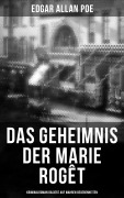 Cover-Bild zum Titel 'Das Geheimnis der Marie Rogêt: Kriminalroman basiert auf wahren Begebenheiten' von 'Edgar Allan Poe'