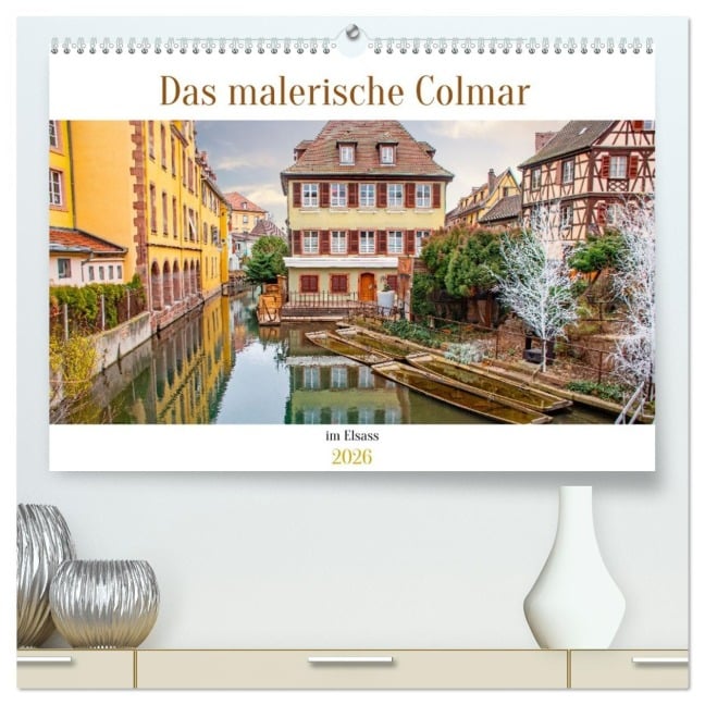 Das malerische Colmar im Elsass (hochwertiger Premium Wandkalender 2026 DIN A2 quer), Kunstdruck in Hochglanz - Nina Schwarze
