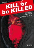 Cover-Bild zum Titel 'Kill or be Killed Buch 1' von 'Ed Brubaker, Elizabeth Breitweiser'