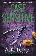 Cover-Bild zum Titel 'Case Sensitive' von 'A. K. Turner'