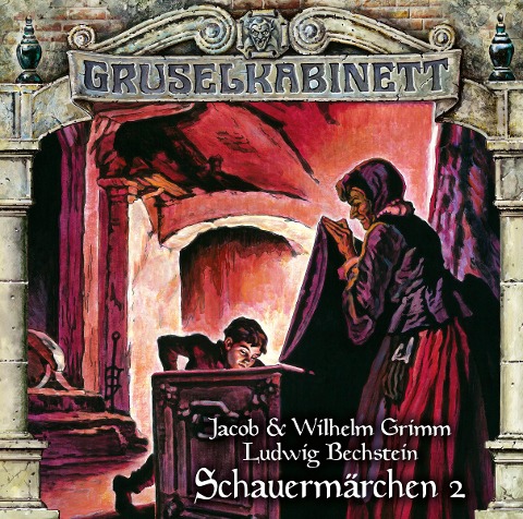 Gruselkabinett - Folge 191 - Jacob u. Wilhelm Grimm, Ludwig Bechstein