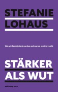 Cover-Bild zum Titel 'Stärker als Wut' von 'Stefanie Lohaus'