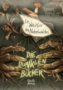 Cover-Bild zum Titel 'Die dunklen Bücher - Die Wächter des Nebelwaldes' von 'Hannes Hörndler'