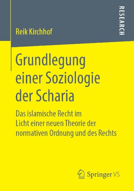 Grundlegung einer Soziologie der Scharia - Reik Kirchhof