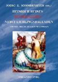Cover-Bild zum Titel 'Heinrich Heines Romanzero nebst Lieblingsballaden von Goethe, Schiller und anderen' von 'Heinrich Heine, Johann Wolfgang von Goethe, Friedrich Schiller'