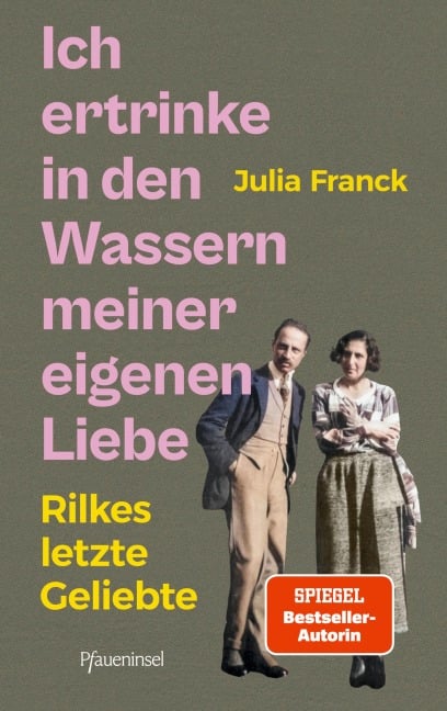 Ich ertrinke in den Wassern meiner eigenen Liebe - Julia Franck
