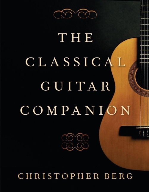 Classical Guitar Companion - Christopher Berg