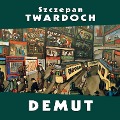Cover-Bild zum Titel 'Demut' von 'Szczepan Twardoch'