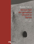 Cover-Bild zum Titel 'Genius loci der gebauten Umwelt in Syrien' von 'Bassam Sabour'