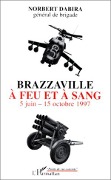 Cover-Bild zum Titel 'Brazzaville à feu et à sang' von 'Dabira'