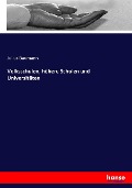 Cover-Bild zum Titel 'Volksschulen, höhere Schulen und Universitäten' von 'Julius Baumann'