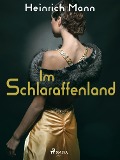 Cover-Bild zum Titel 'Im Schlaraffenland' von 'Heinrich Mann'