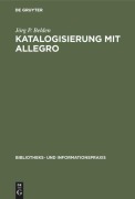 Cover-Bild zum Titel 'Katalogisierung mit Allegro' von 'Jörg P. Belden'