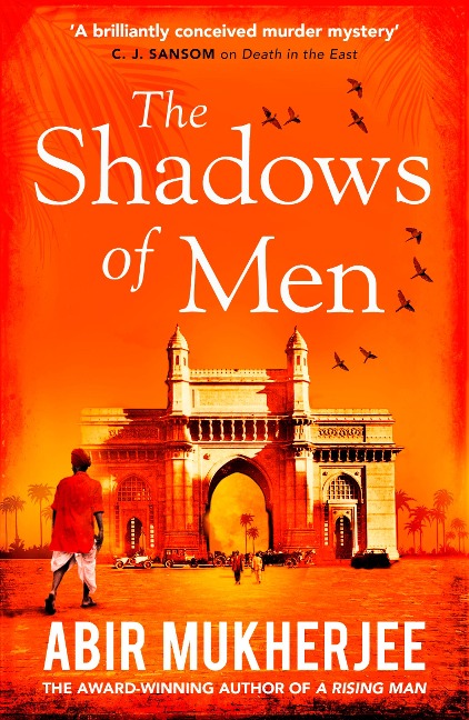 The Shadows of Men - Abir Mukherjee