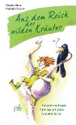 Cover-Bild zum Titel 'Aus dem Reich der wilden Kräuter' von 'Christina Mann, Friedhelm Strickler'