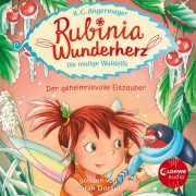 Cover-Bild zum Titel 'Rubinia Wunderherz, die mutige Waldelfe (Band 5) - Der geheimnisvolle Eiszauber' von 'Karen Christine Angermayer'