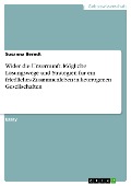 Cover-Bild zum Titel 'Wider die Unvernunft. Mögliche Lösungswege und Strategien für ein friedliches Zusammenleben in heterogenen Gesellschaften' von 'Susanna Berndt'