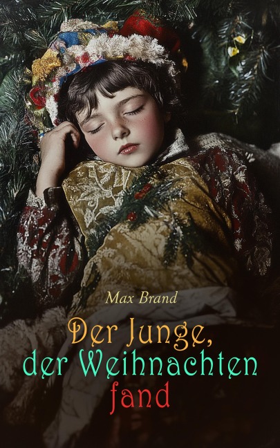 Der Junge, der Weihnachten fand - Max Brand