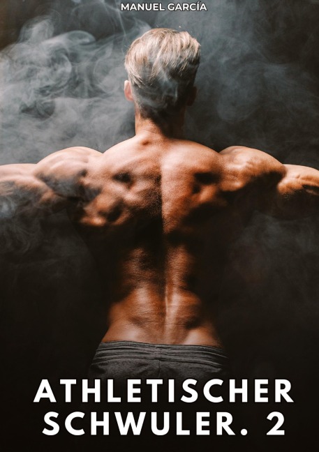 Athletischer Schwuler. 2 - Manuel García