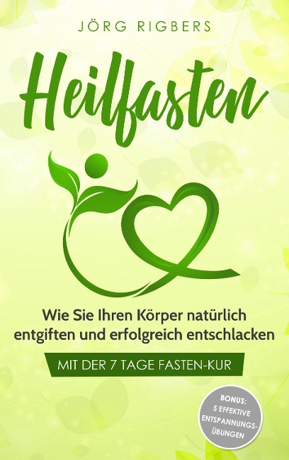 Heilfasten - Jörg Rigbers