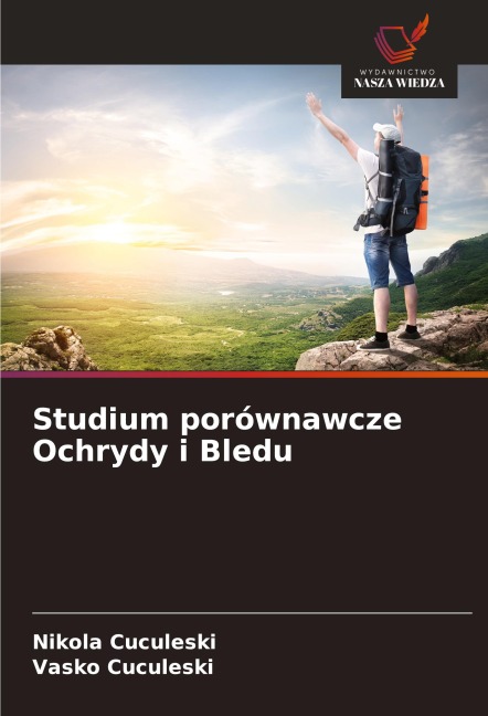 Studium porównawcze Ochrydy i Bledu - Nikola Cuculeski, Vasko Cuculeski