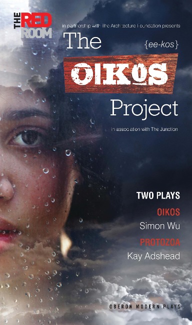 The Oikos Project: Oikos and Protozoa - Simon Wu, Kay Adshead
