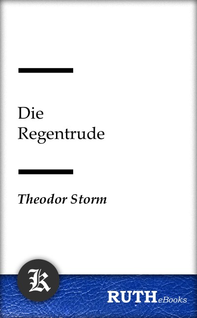 Die Regentrude - Theodor Storm