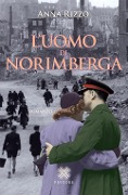 L' uomo di Norimberga - Anna Rizzo