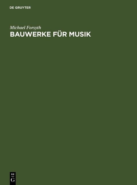 Bauwerke für Musik - Michael Forsyth