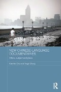 Cover-Bild zum Titel 'New Chinese-Language Documentaries' von 'Kuei-Fen Chiu, Yingjin Zhang'