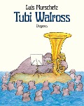 Tubi Walross - Luis Murschetz