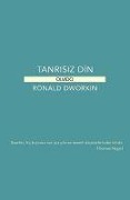 Cover-Bild zum Titel 'Tanrisiz Din' von 'Ronald Dworkin'