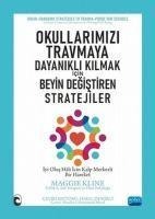 Okullarimizi Travmaya Dayanikli Kilmak Icin Beyin - Maggie Kline