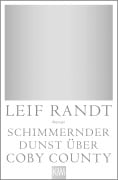Cover-Bild zum Titel 'Schimmernder Dunst über Coby County' von 'Leif Randt'