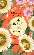 Cover-Bild zum Titel 'Die Melodie der Bienen' von 'Eileen Garvin'