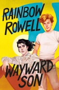 Cover-Bild zum Titel 'Wayward Son' von 'Rainbow Rowell'
