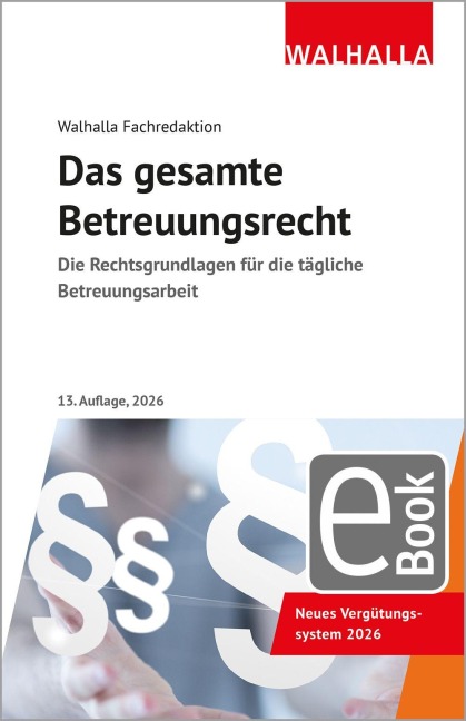 Das gesamte Betreuungsrecht - Walhalla Fachredaktion