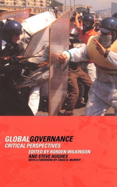 Global Governance - Steve Hughes, Rorden Wilkinson