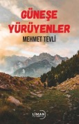 Cover-Bild zum Titel 'Günese Yürüyenler' von 'Mehmet Tevli'