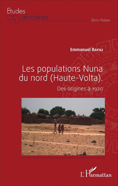 Les populations Nuna du nord (Haute-Volta) - Bayili Emmanuel Bayili