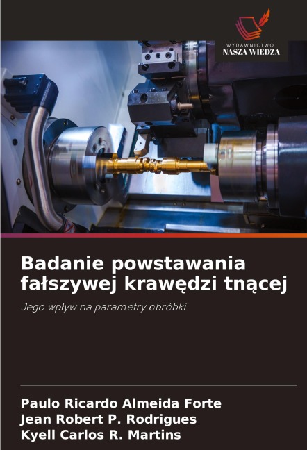 Badanie powstawania fa¿szywej kraw¿dzi tn¿cej - Paulo Ricardo Almeida Forte, Jean Robert P. Rodrigues, Kyell Carlos R. Martins