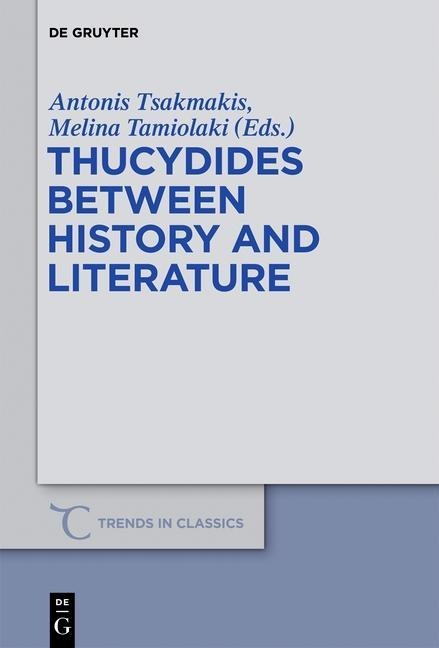 Thucydides Between History and Literature - 