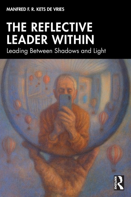 The Reflective Leader Within - Manfred F. R. Kets De Vries